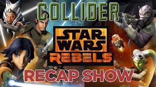 Collider Star Wars: Rebels, Recap and Review Show - Season 2 Episode 14 "Homecoming"