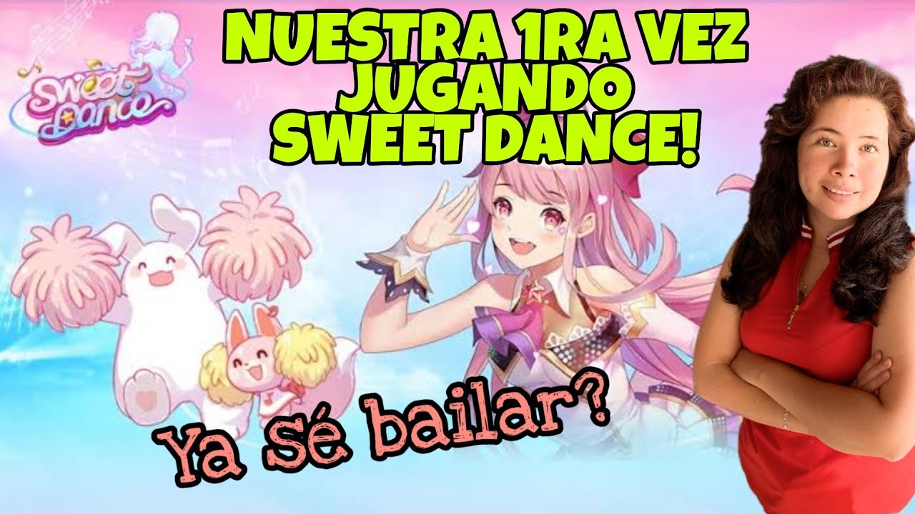 😲 Probamos Sweet Dance El Nuevo Juego De Baile 💃 Y Esto Fue Lo Que PasÓ 👀 Youtube 