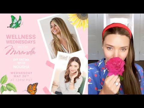 Miranda Kerr | Wellness Wednesday (featuring Nousha) | May 20, 2020 (Archive)