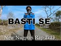 Basti se    kalakaar v   nagpuri drill rap2k23