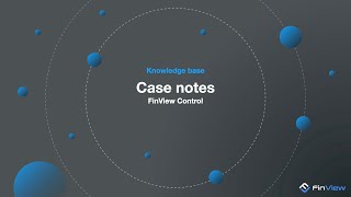 What are case notes in FV Control?