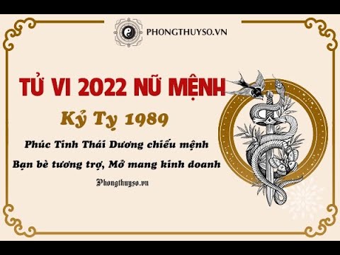 Video Luận giải tử vi tuổi Kỷ Tỵ năm 2022 nữ mạng |... - youtube