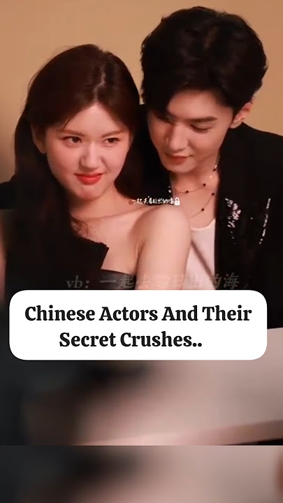 Chinese Actor's SECRET On-Set Crushes Revealed #youtubeshorts #zhaolusi