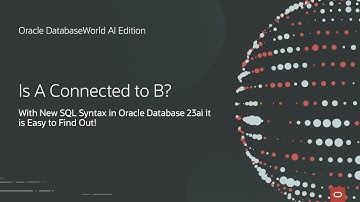 Simplify Property Graphs Using SQL with Oracle Database 23ai | Oracle DatabaseWorld AI Edition