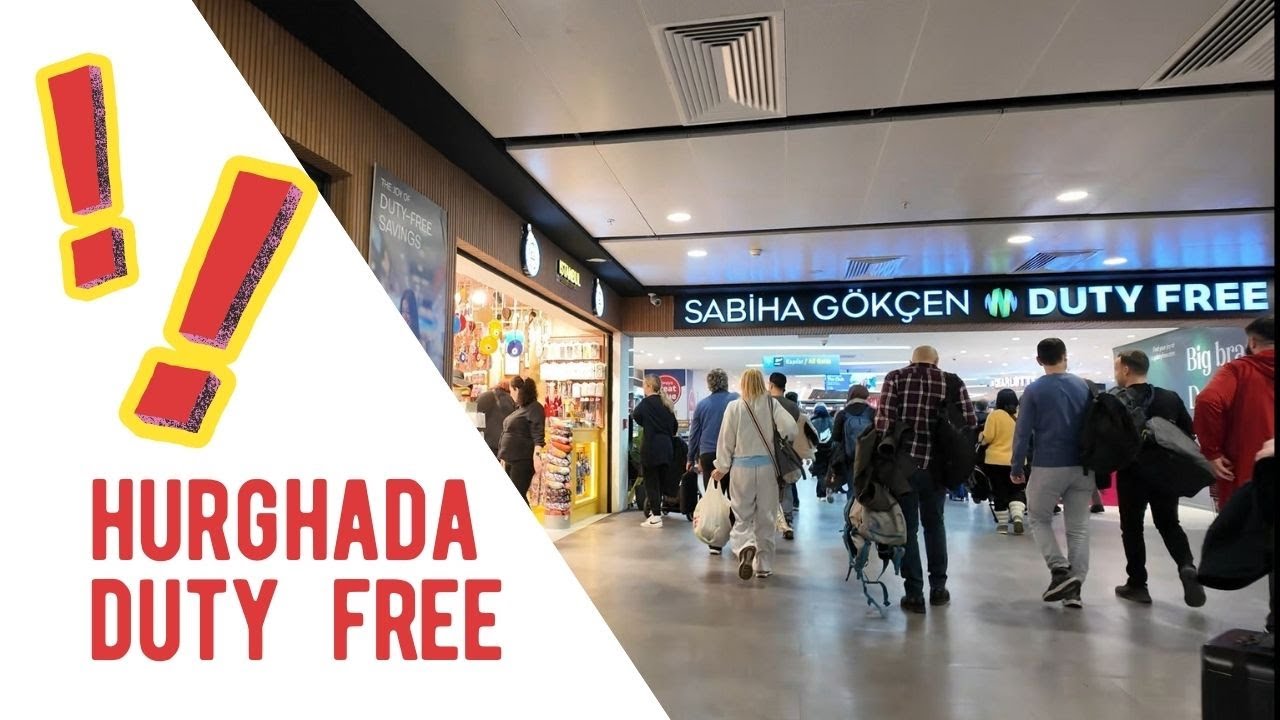 Sabiha Gökçen Duty Free fiyatları ve Mısır Hurghada Duty free fiyatları