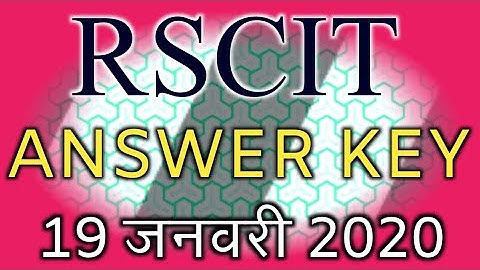 Rscit Exam 19 January 2020 Answer Key/Rscit 19 Jan 2020 Exam Answer Key/Rscit Answer Key Paper
