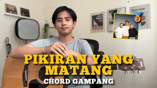 CHORD SIMPLE GAMPANG (Pikiran Yang Matang - Perunggu) (Tutorial Gitar)