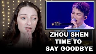 ZHOU SHEN 周深  Time to Say Goodbye Reaction!!