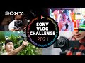 Sony Vlog Challenge | Enter My World | Sony