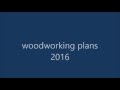 woodworking plans 2016 woodworking plans 2016