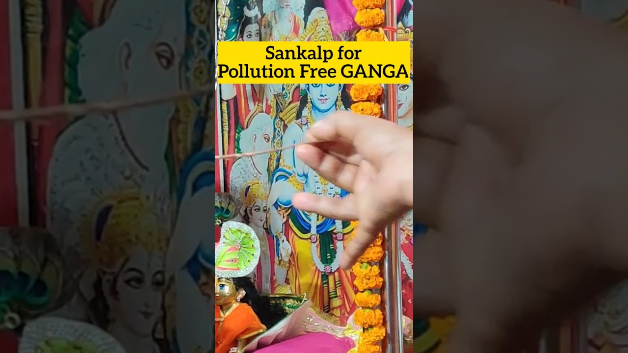 Sankalp For Pollution free GANGA