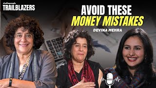 Personal Finance 101 with Devina Mehra | The Truth About Money, Investing & More | Trailblazers