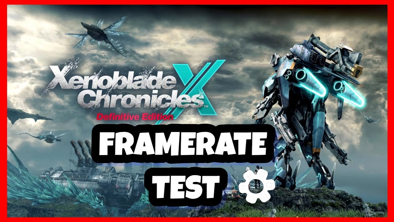 Xenoblade Chronicles X: DE Frame Rate Test - YouTube