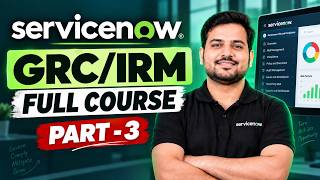 Full ServiceNow GRC/IRM Full Course For Beginners | Part - 3 News