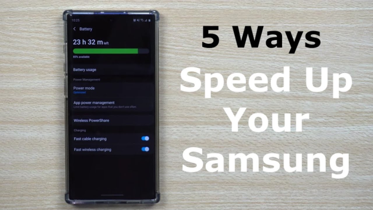 5 Ways To Speed Up Your Samsung - Quicker, Faster \U0026 Stronger