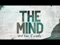 The Mind And How It Works