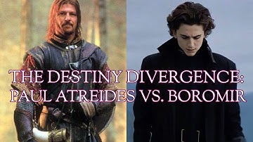 The Destiny Divergence: Paul Atreides vs. Boromir