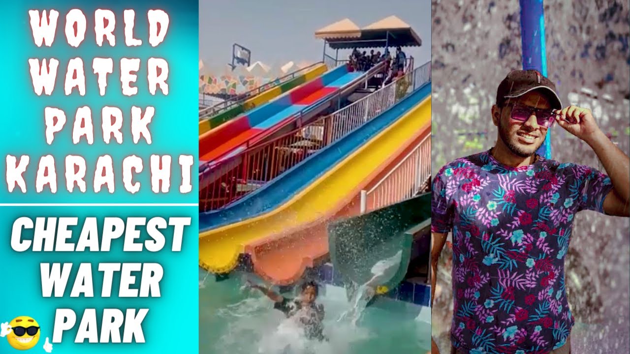 World Water Park Karachi Cheapest Water Park Amazing Water Slides