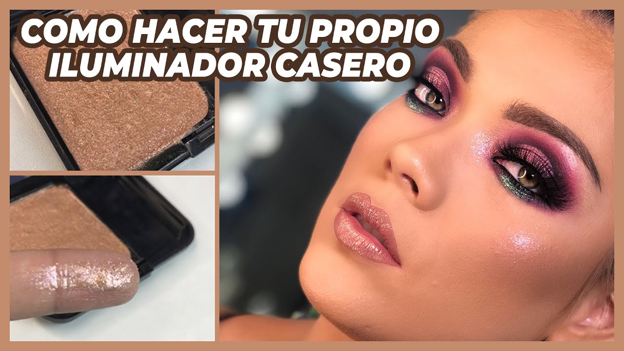 😍 Como hacer tu ILUMINADOR casero con sombras y cosméticos 💄 YouTube