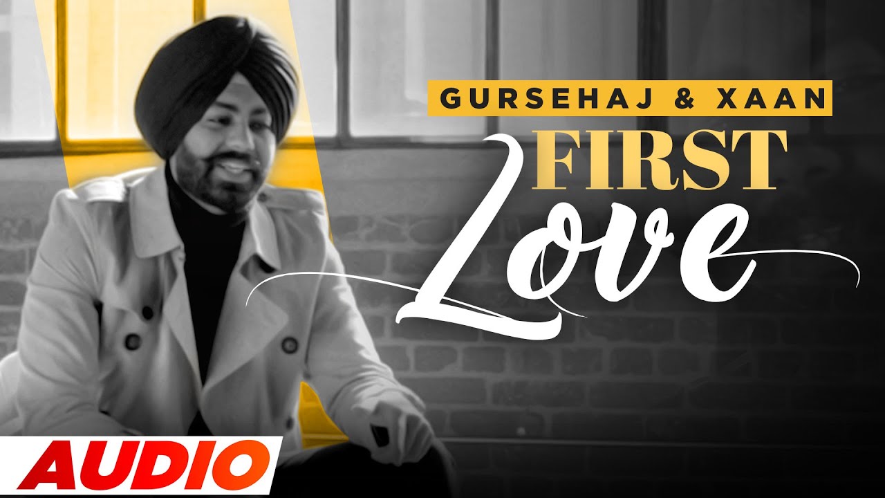 First Love (Full Audio) | Gursehaj | Xaan | Latest Punjabi Songs 2021 | Speed Records