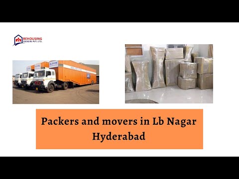 Packers and movers in Lb Nagar Hyderabad | Rehousing packers and movers