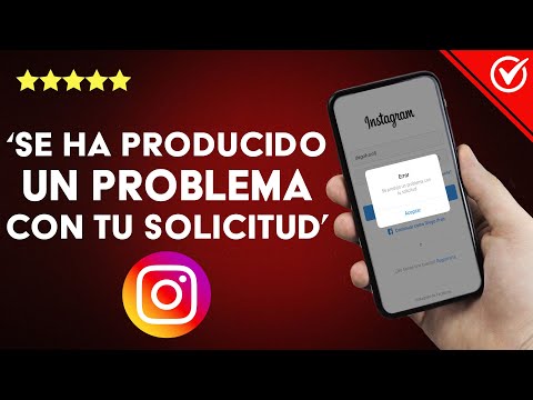 Error &#039;Se ha producido un problema con tu solicitud&#039; en INSTAGRAM - Solución