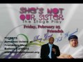 Johnnie Johnson's Stage Play "She's Not Our Sister" Directed By Snoop Robinson