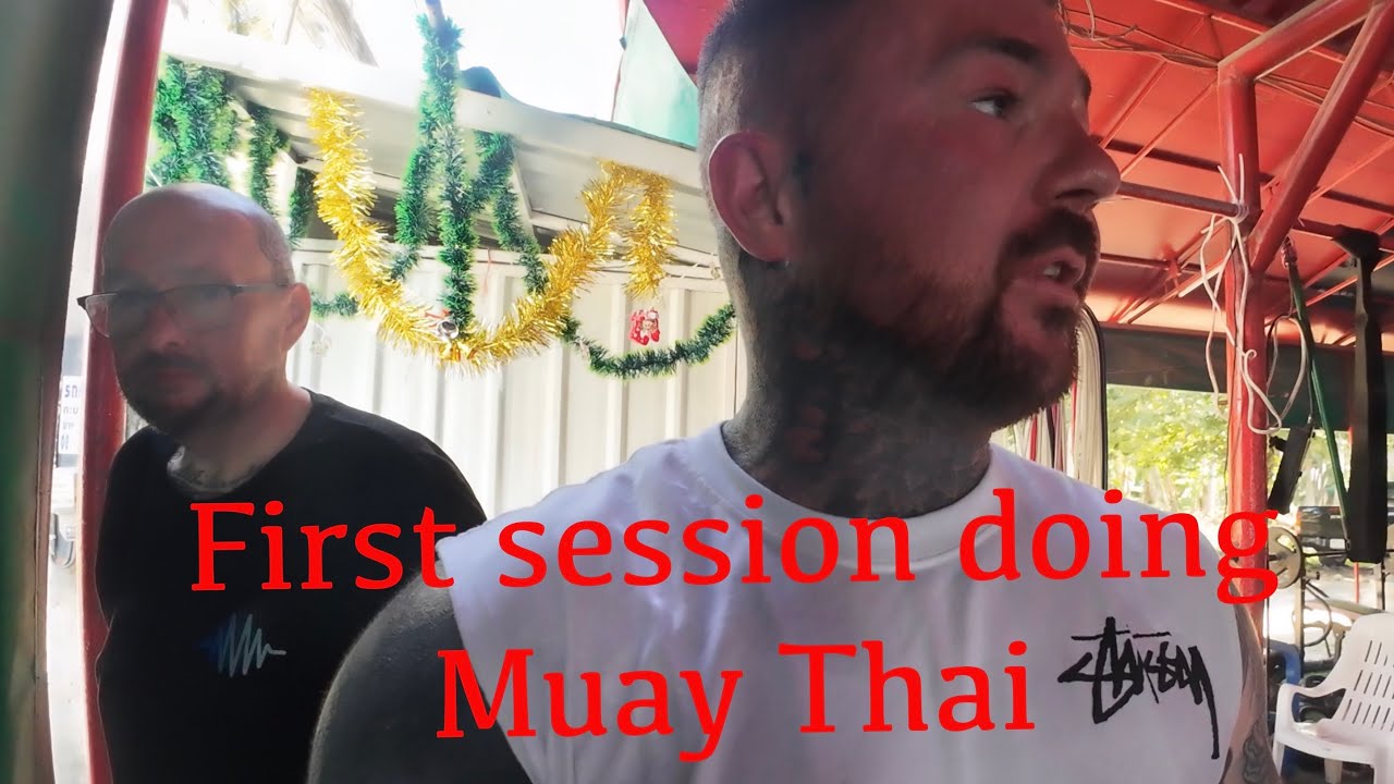 Part 4 first Muay Thai session in Thailand 