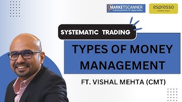 Types of Money Management  Ft. Vishal Mehta, CMT @learnwithvishal-cmt @EspressoInvest