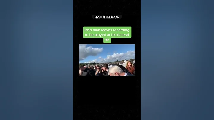 Irish Man Leaves Audio Recording For Funeral