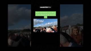 Irish Man Leaves Audio Recording For Funeral