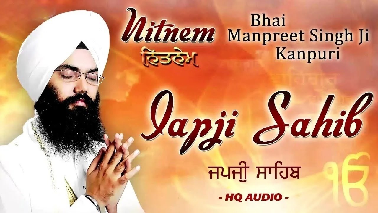 Japji Sahib Path ~ Nitnem Bani ~ ਜਪੁਜੀ ਸਾਹਿਬ ਪਾਠ ~ Bhai Manpreet Singh Ji Kanpuri #japjisahib