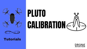 PLUTO DRONE CALIBRATION | DRONA AVIATION