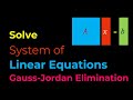 Numerical Methods: Solving System of Linear Equations (Gauss-Jordan Elimination)