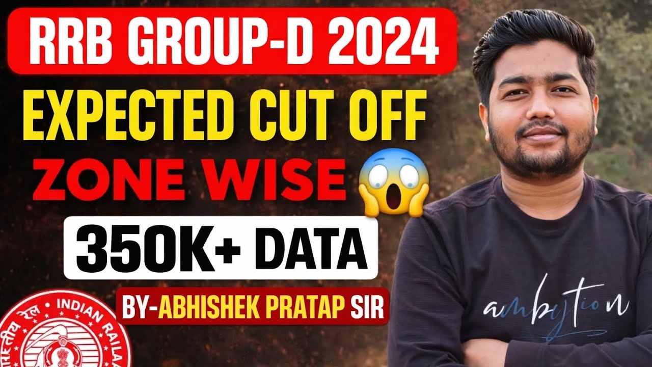 RRB GROUP-D EXPECTED CUT OFF ZONE WISE 350K+ DATA DETAIL ANALYSIS BY-ABHISHEK PRATAP SIR #rrbgroupd 