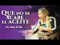 Pra. Lisney de Font | Que no se acabe el Aceite | 10-06-21