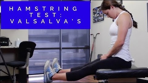 E25: Hamstring Assessment - Valsalva