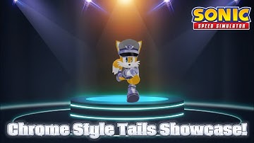 Chrome Style Tails Showcase! | Sonic Speed Simulator