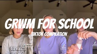 GRWM for school|TikTok compilation|grwmia.o edition|#suggested #recommended