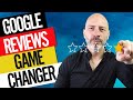 GOOGLE REVIEWS 1st Update in 10 years - Game Changer for Your Business?