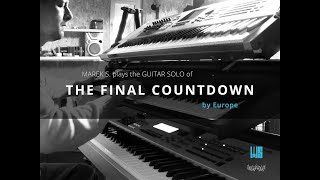 Europe | THE FINAL COUNTDOWN (guitar solo played on a keyboard)
