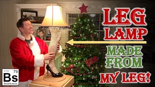 Leg Lamp Made from my Leg - Greatest Christmas Present Ever!