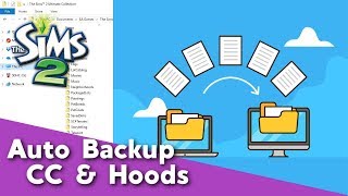 How to Auto Backup Sims 2 Custom Content Folder and Neighborhoods