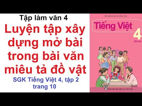 Video Tập làm văn lớp 4 tuần 19 - Luyện tập xây dựng mở bài... - youtube
