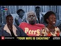 Your wife is cheating  a nyuonville comedy