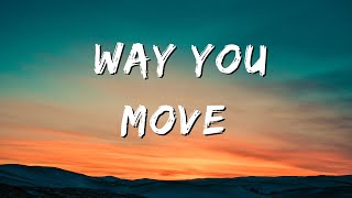 Comfy & K1 - Way You Move (Whistle) [Lyrics