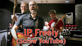 'IP Freely (Screw YouTube)' by KODOMOSAN