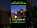 Police Chief Made A Career Ending Mistake
