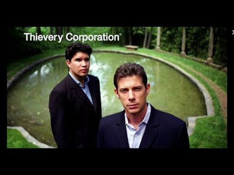 Thievery Corporation - The Richest Man In Babylon