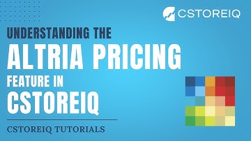 Understanding the Altria Pricing Feature in CStoreiQ | CStoreiQ Tutorials